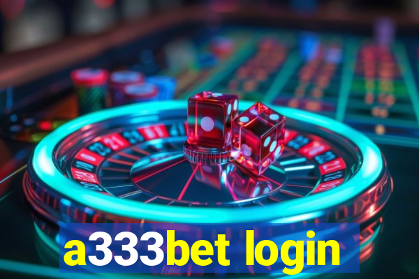 a333bet login